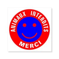 Panneau animaux interdits, signalétique smiley