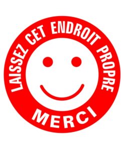 Signalétique prière de laisser cet endroit propre