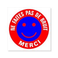 Sticker ne faites pas de bruit Sticker signalétique ne faites pas de bruit SVP