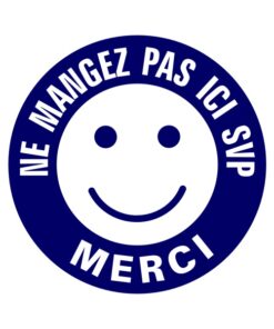 Panneau smiley ne mangez pas ici SVP