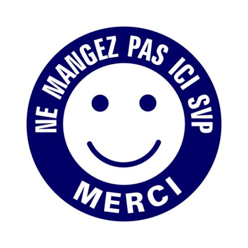 Panneau smiley ne mangez pas ici SVP