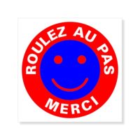 Panneau roulez au pas Sticker sécurité roulez au pas
