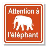 Sticker adhésif attention à l'éléphant humour
