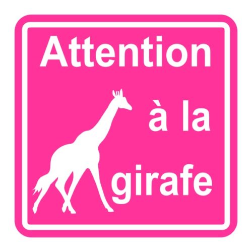 Panneau sécurité attention à la girafe adhésif