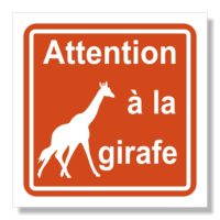 sticker attention à la girafe Sticker ou panneau adhésif sécurité attention à la girafe