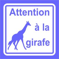 panneau attention à la girafe Panneau sécurité attention à la girafe à coller
