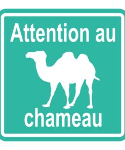 Sticker à coller attention au chameau