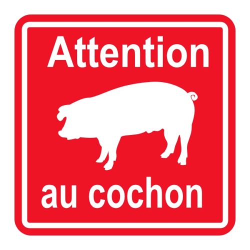 Sticker signalétique sécurité attention au cochon