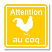 Sticker humour attention au coq
