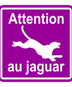 Sticker humour attention au jaguar