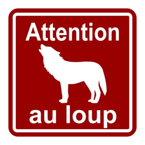 Panneau signalisation sécurité attention au loup