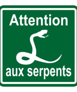 Panneau ou sticker signalisation sécurité attention aux serpents,