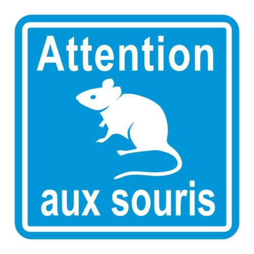 Sticker ou panneau humour attention aux souris