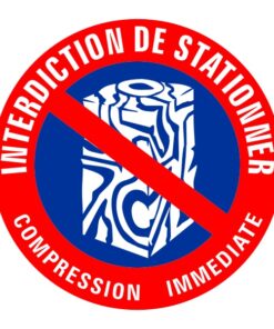 Panneau signalétique interdiction de stationner à personnaliser compression immédiate de la bagnole