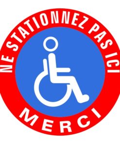 Panneau ne pas stationner ici sortie de personnes handicapées