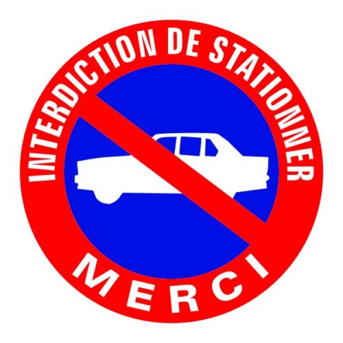 Panneau pour la maison interdiction de stationnement