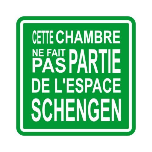 Sticker ou panneau autocollant cette chambre ne fait pas partie de l'espace Schengen