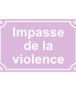 Sticker ou plaque de rue impasse de la violence