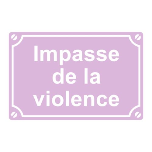 Sticker ou plaque de rue impasse de la violence