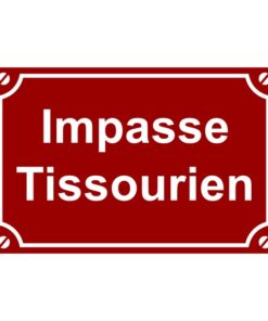 Sticker ou plaque de impasse tissourien