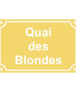 Sticker ou plaque de rue quai des blondes