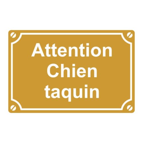 Sticker ou plaque de rue attention chien taquin