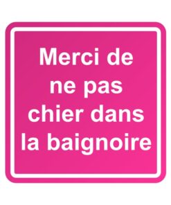 Sticker pour les toilettes, interdit de chier dans la baignoire