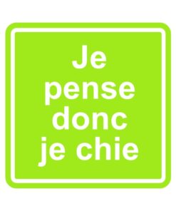 Sticker signalétique humour pour les toilettes et le WC, je pense donc je chie
