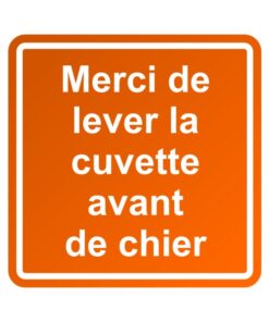Sticker pour les toilettes, merci de lever la cuvette avant de chier