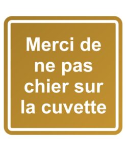 Sticker pour les toilettes, merci de ne pas chier sur la cuvette