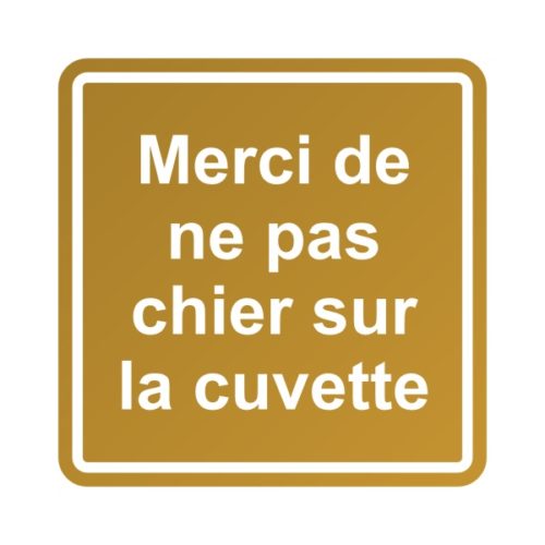 Sticker pour les toilettes, merci de ne pas chier sur la cuvette