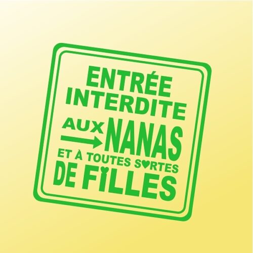 Sticker Interdit aux nanas