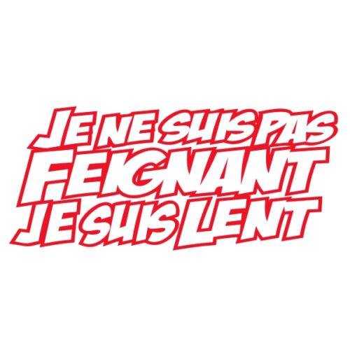 Sticker je ne suis pas feignant