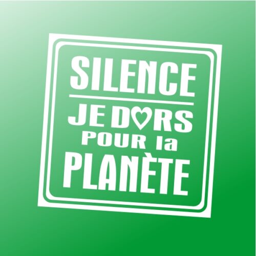 Autocolant Je dors pour la planète